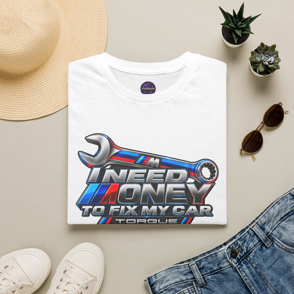 Torque Imports — "I Need Money To Fix My Car" Wrench Auto Repair Tee